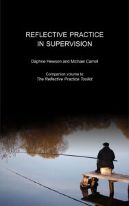 Reflective Practice in Supervision by Daphne Hewson and Michael Carroll