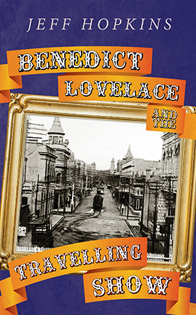 Benedict Lovelace and the Travelling Show