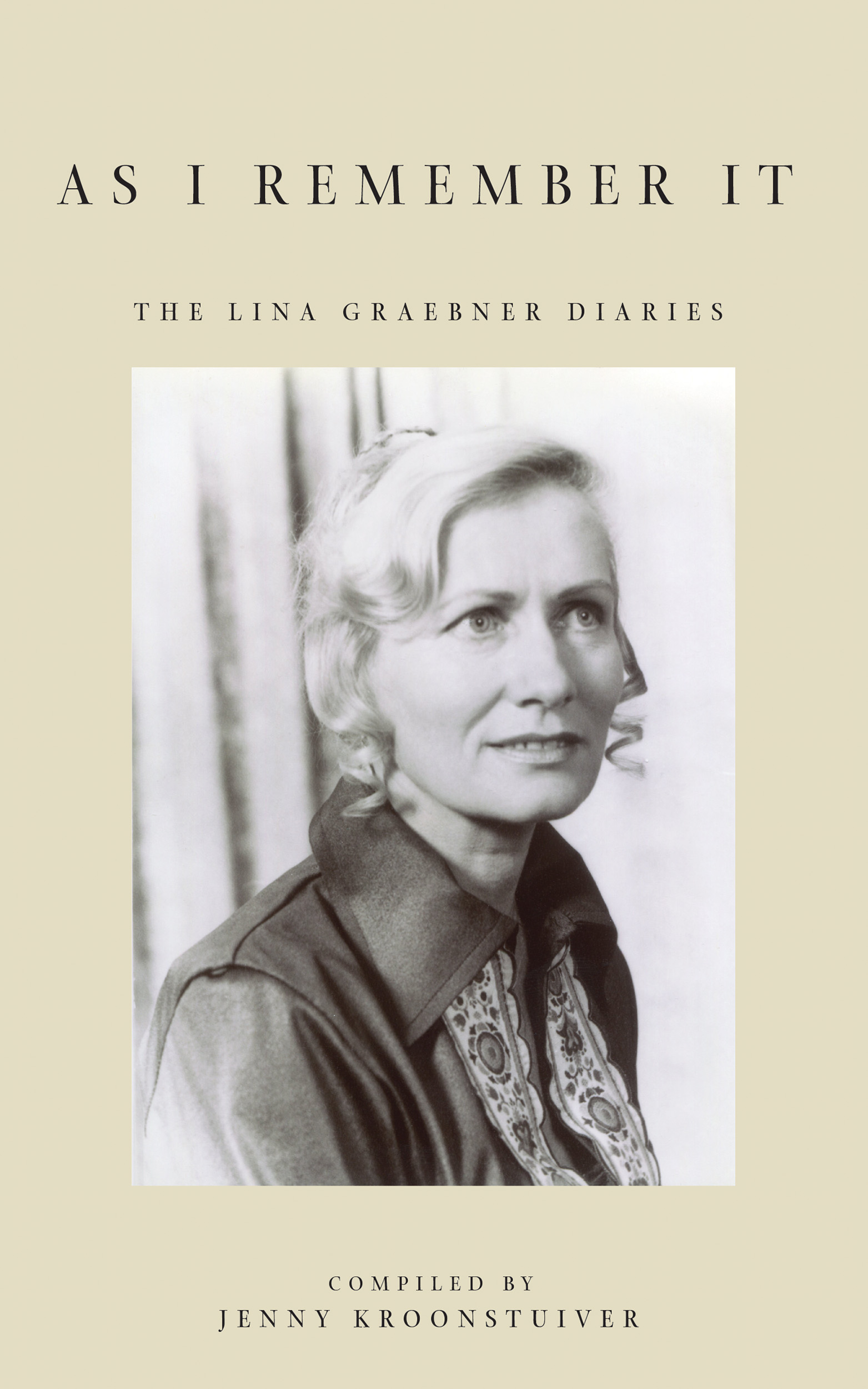 As I remember it: The Lina Graebner Diaries