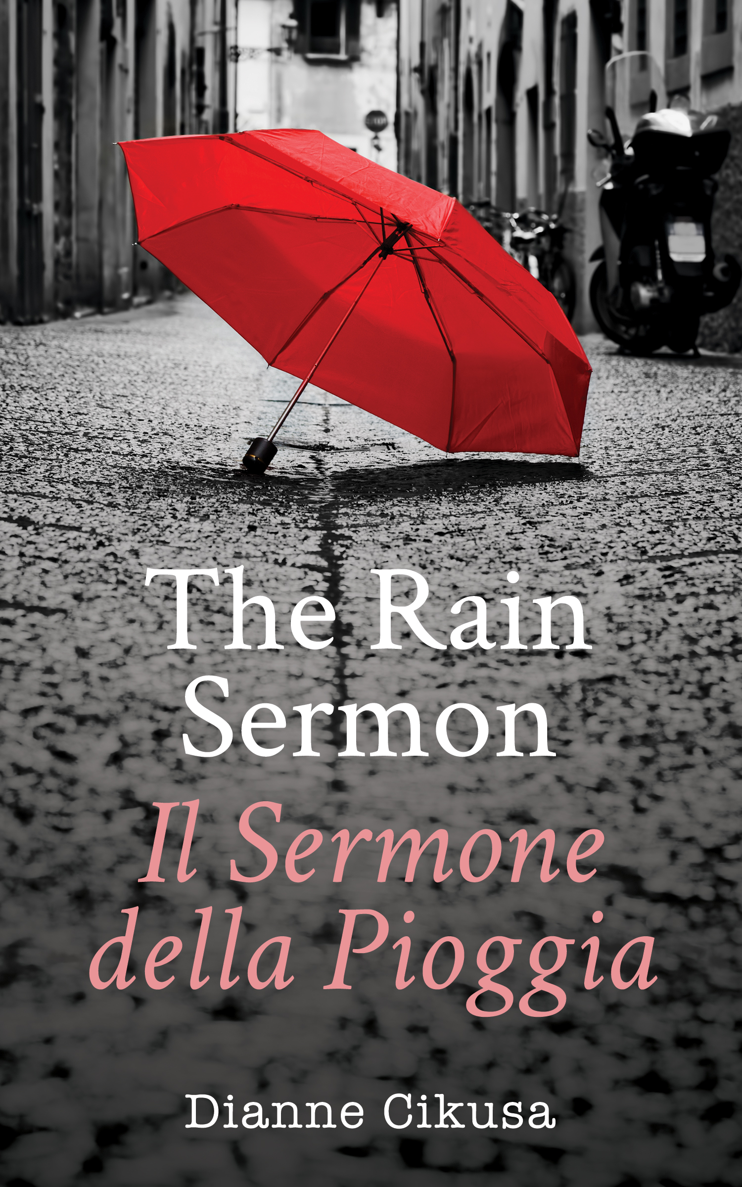 The Rain Sermon: Il Sermone della Pioggia (Italian Edition)